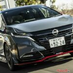 ノート オーラNISMOは高すぎる？　312万5100円からの“走るプレミアムコンパクト”をチェック!!